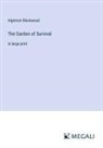 Algernon Blackwood - The Garden of Survival