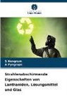 S Nongrum, S. Nongrum, A Pyngrope, A. Pyngrope - Strahlenabschirmende Eigenschaften von Lanthaniden, Lösungsmittel und Glas