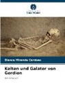 Bianca Miranda Cardoso - Kelten und Galater von Gordion