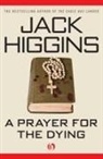 Jack Higgins - A Prayer for the Dying