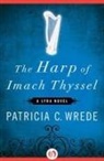 Patricia C Wrede, Patricia C. Wrede - The Harp of Imach Thyssel