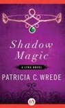 Patricia C Wrede, Patricia C. Wrede - Shadow Magic