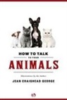 Jean Craighead George, Jean Craighead George - How to Talk to Your Animals