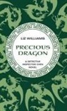 Liz Williams - Precious Dragon