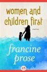 Francine Prose - Women and Children First
