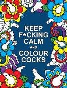 Summersdale Publishers - Keep F cking Calm and Colour Cocks