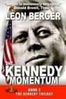 Leon Berger - The Kennedy Momentum