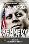 Leon Berger - The Kennedy Revelation
