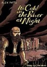 Alex Potts - It's Cold in the River at Night