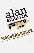 Alan Sillitoe - Moggerhanger