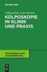 Jürgen Heinrich, Wolfgang Kühn - Kolposkopie in Klinik und Praxis
