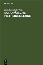 Karl Riesenhuber - Europäische Methodenlehre