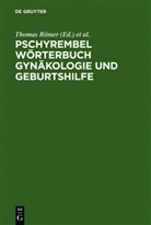 Peter-Ulrich Haders, Thomas Römer, Wolfgang Straube - Pschyrembel Wörterbuch Gynäkologie und Geburtshilfe