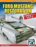 Dave Stribling, David Stribling - Ford Mustang Restoration: 1964 1/2-1973