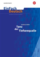 Stefanie Höfler, Katharina Kaiser - EinFach Deutsch Unterrichtsmodelle