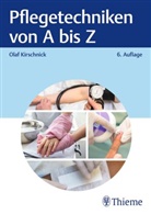 Olaf Kirschnick - Pflegetechniken von A bis Z