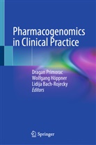 Lidija Bach Rojecky, Lidija Bach-Rojecky, Wolfgang Höppner, Dragan Primorac - Pharmacogenomics in Clinical Practice