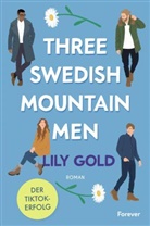 Lily Gold - Three Swedish Mountain Men