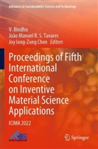 V. Bindhu, Joy Iong-Zong Chen, Joy Iong-Zong Chen, João Manuel R S Tavares, João Manuel R. S. Tavares - Proceedings of Fifth International Conference on Inventive Material Science Applications