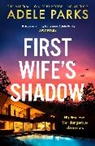 Adele Parks, Parks Adele - First Wife's Shadow