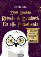 Susanne Ortner - Das große Rätsel- & Quizbuch für alle Potterheads (von der bekannten Bloggerin Susi Strickliesel)