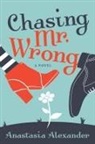 Anastasia Alexander - Chasing Mr. Wrong