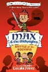 Lincoln Peirce - Max and the Midknights: Battle of the Bodkins