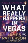 James Patterson - What Really Happens in Vegas