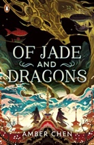 Amber Chen - Of Jade and Dragons
