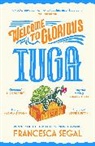 Francesca Segal - Welcome to Glorious Tuga