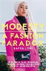Hafsa Lodi - Modesty: A Fashion Paradox