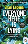 Shari Lapena - Everyone Here is Lying
