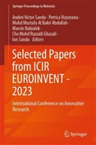 Mohd Mustafa Al Bakri Abdullah, Che Mohd Ruzaidi Ghazali, Mustafa Al Bakri Abdullah et al, Marcin Nabialek, Andrei Victor Sandu, Ion Sandu... - Selected Papers from ICIR EUROINVENT - 2023
