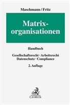 Veronika Berger u a, Hans-Joachim Fritz, Frank Maschmann - Matrixorganisationen