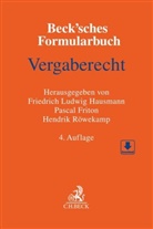 Pascal Friton, Pascal Friton u a, Friedrich Ludwig Hausmann, Hendrik Röwekamp, Hendrik Röwekamp u a - Beck'sches Formularbuch Vergaberecht