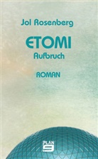 Jol Rosenberg - Etomi. Aufbruch