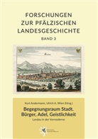 A Wien, Kurt Andermann, Ulrich A. Wien - Begegnungsraum Stadt. Bürger, Adel, Geistlichkeit