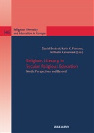 Daniel Enstedt, Karin K. Flensner, Karin K Flensner, Wilhelm Kardemark - Religious Literacy in Secular Religious Education