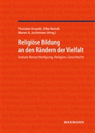 Maren A Jochimsen, Maren A. Jochimsen, Thorsten Knauth, Silke Reindl - Religiöse Bildung an den Rändern der Vielfalt