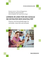 Michael Becker, Michael Becker u a, Thomas Brüggemann, Hanna Gaspard, Fani Lauermann, Ramona Lorenz... - Lernen in und für die Schule im Zeitalter der Digitalität
