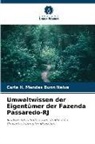 Carla H Mendes Bunn Neiva, Carla H. Mendes Bunn Neiva - Umweltwissen der Eigentümer der Fazenda Passaredo-RJ