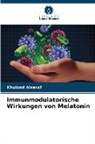 Khulood Alsaraf - Immunmodulatorische Wirkungen von Melatonin