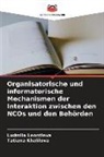 Tatiana Khalilova, Ludmila Leontieva - Organisatorische und informatorische Mechanismen der Interaktion zwischen den NCOs und den Behörden
