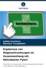 Jadida Ismailova, Abrorjon Yusupbekov - Ergebnisse von Magenerkrankungen im Zusammenhang mit Helicobacter Pylori
