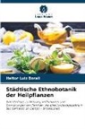 Heitor Luiz Borali - Städtische Ethnobotanik der Heilpflanzen