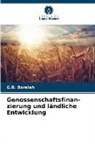 G B Boraiah, G. B. Boraiah, G.B. Boraiah - Genossenschaftsfinan-zierung und ländliche Entwicklung