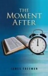 James Freeman - The Moment After