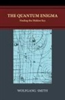 Wolfgang Smith - The Quantum Enigma