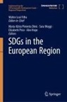 Maria Alzira Pimenta Dinis, Maria Alzira Pimenta Dinis, Alex Hope, Walter Leal Filho, Sara Moggi, Sara Moggi et al... - SDGs in the European Region