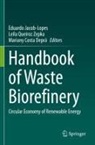 Mariany Costa Deprá, Eduardo Jacob-Lopes, Leila Queiroz Zepka - Handbook of Waste Biorefinery